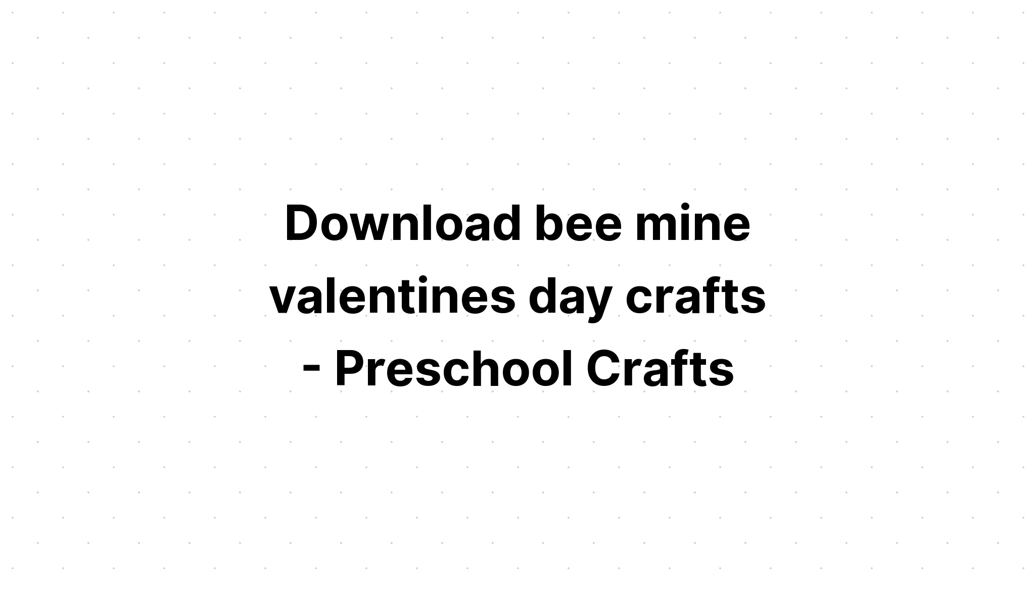 Download Bee Mine For Valentine SVG File